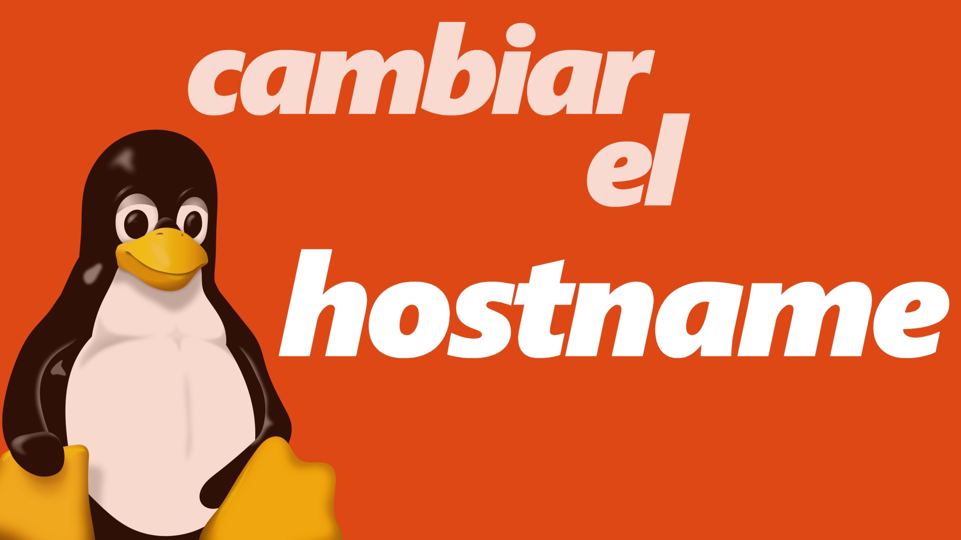Cómo cambiar el nombre del equipo (hostname) en Linux Ubuntu